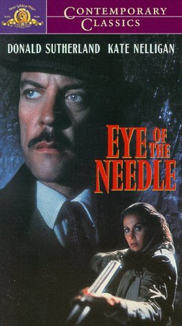 EYE OF THE NEEDLE/SUTHERLAND/NELLIGAN/BANNEN/CAZ