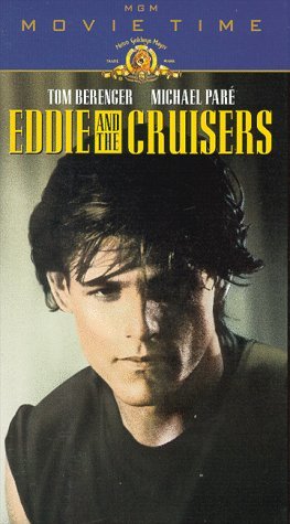 EDDIE & THE CRUISERS/BERENGER/PARE/PANTOLIANO/LAURA