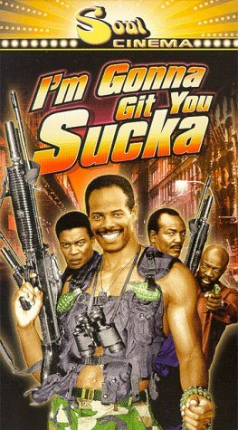 I'M Gonna Git You Sucka/Wayans/Casey/James/Hayes/Brown@Clr/Cc/Hifi@R/Soul Cinema