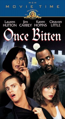 ONCE BITTEN/HUTTON/CARREY/LITTLE/KOPINS/BA