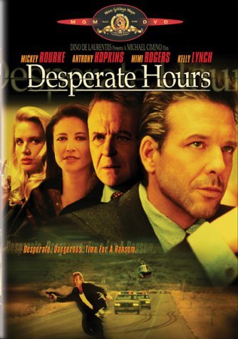 DESPERATE HOURS/ROURKE/HOPKINS/ROGERS/LYNCH