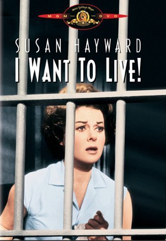 I WANT TO LIVE (1958)/HAYWARD/OAKLAND/BIKEL