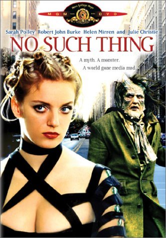 No Such Thing/Polley/Burke/Mirren/Christie@Clr/Cc/Ws@R