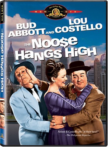NOOSE HANGS HIGH/ABBOTT/COSTELLO