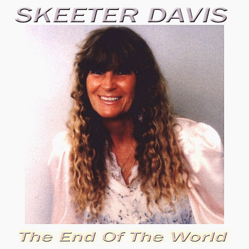 Skeeter Davis/End Of The World