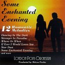 London Pops Orchestra/Some Enchanted Evening