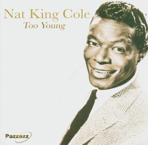 Nat King Cole/Too Young@Import-Gbr