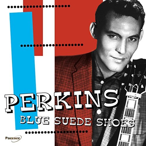 Carl Perkins/Blue Suede Shoes