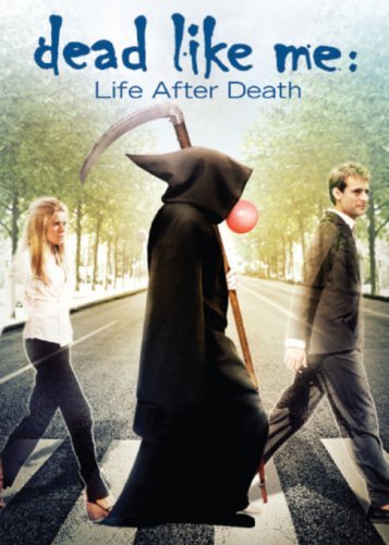 DEAD LIKE ME-MOVIE/DEAD LIKE ME