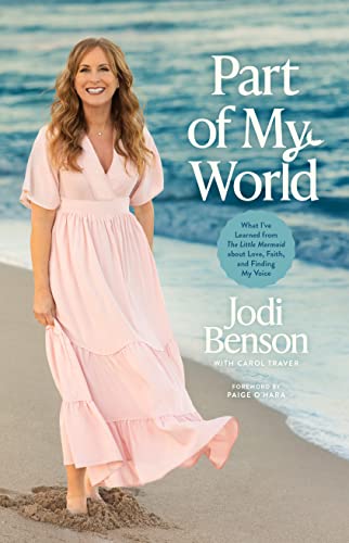 Jodi Benson/Part of My World@ What I've Learned from the Little Mermaid about L