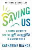 Katharine Hayhoe Saving Us A Climate Scientist's Case For Hope And Healing I 