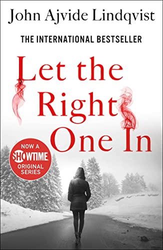 John Ajvide Lindqvist/Let the Right One in