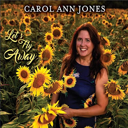 Carol Ann Jones/Let's Fly Away