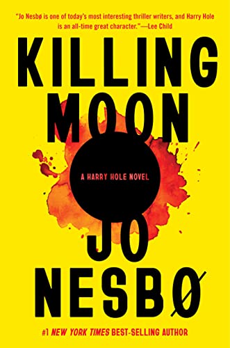 Jo Nesbo/Killing Moon@ A Harry Hole Novel (13)