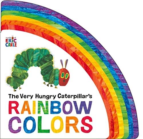 Eric Carle/The Very Hungry Caterpillar's Rainbow Colors