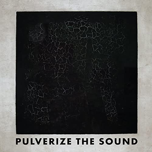 Pulverize The Sound/Black