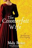 Mally Becker The Counterfeit Wife A Revolutionary War Mystery 