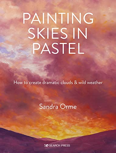 Sandra Orme Painting Skies In Pastel Creating Dramatic Clouds And Atmospheric Skyscape 