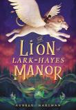 Aubrey Hartman The Lion Of Lark Hayes Manor 