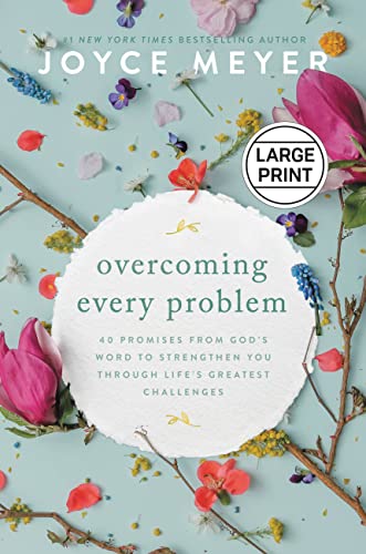 Joyce Meyer/Overcoming Every Problem@ 40 Promises from God's Word to Strengthen You Thr@LARGE PRINT