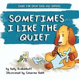 Kelly Brakenhoff Sometimes I Like The Quiet 