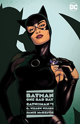 G. Willow Wilson/Batman One Bad Day: Catwoman