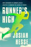 Josiah Hesse Runner's High How A Movement Of Cannabis Fueled Athletes Is Cha 