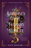 Kate Khavari A Botanist's Guide To Flowers And Fatality 