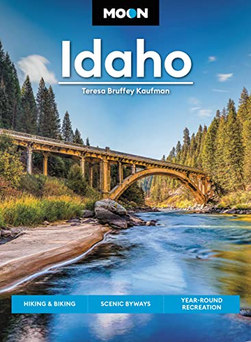 Teresa Bruffey Kaufman Moon Idaho Hiking & Biking Scenic Byways Year Round Recrea 