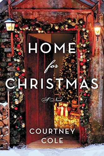 Courtney Cole/Home for Christmas@A Novel