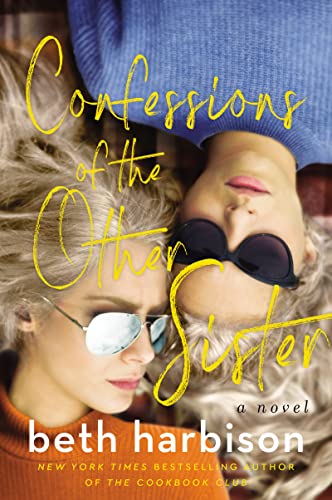 Beth Harbison/Confessions of the Other Sister@A Novel