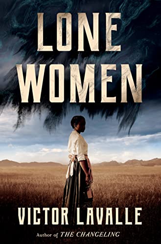 Victor LaValle/Lone Women@A Novel