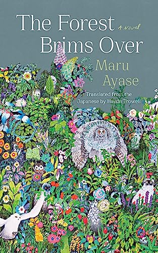 Maru Ayase/The Forest Brims Over@A Novel