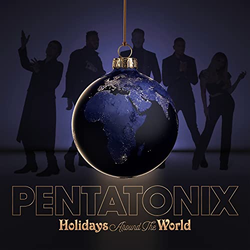 Pentatonix/Holidays Around The World