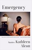 Kathleen Alcott Emergency Stories 