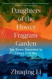 Zhuqing Li Daughters Of The Flower Fragrant Garden Two Sisters Separated By China's Civil War 