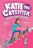 Colleen Af Venable Katie The Catsitter 3 Secrets And Sidekicks (a Graphic Novel) 
