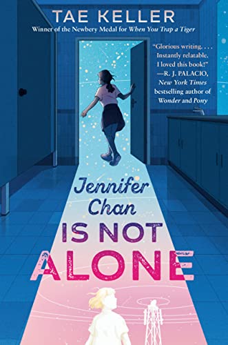 Tae Keller/Jennifer Chan Is Not Alone