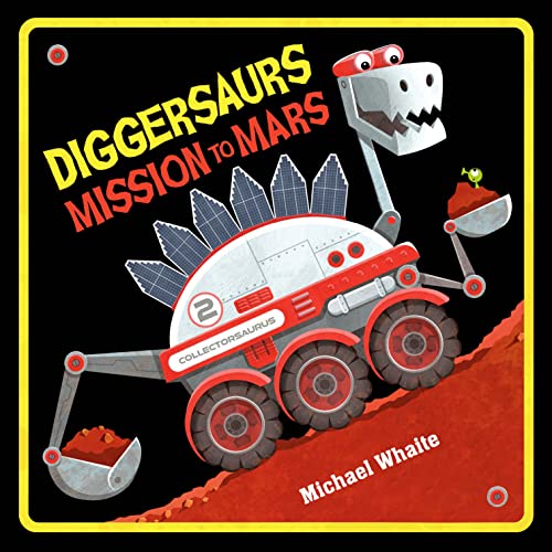 Michael Whaite Diggersaurs Mission To Mars 