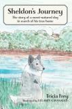 Tricia Frey Sheldon's Journey The Story Of A Sweet Natured Dog In Search Of His 