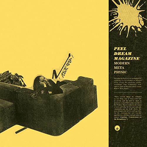 Peel Dream Magazine/Modern Meta Physic (YELLOW & BLACK SPLATTER VINYL)@INDIE EXCLUSIVE@w/ download card