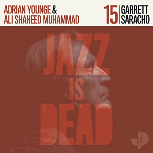 Garrett Saracho, Adrian Younge, Ali Shaheed Muhammad/Garrett Saracho JID015