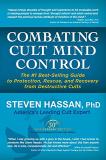 Steven Hassan Combating Cult Mind Control The #1 Best Selling Guide To Protection Rescue 