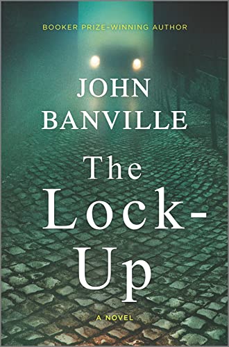 John Banville/The Lock-Up@ A Detective Mystery@Original