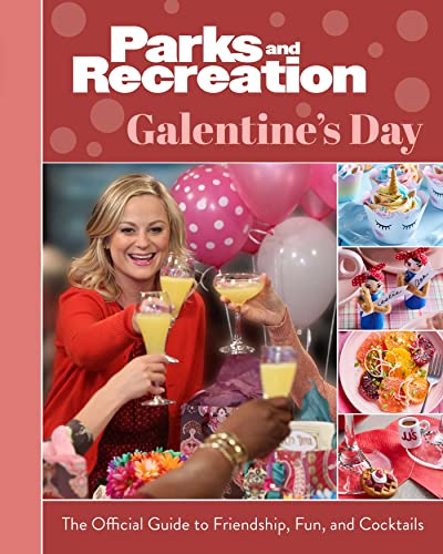 Insight Editions Parks And Recreation Galentine's Day The Official Guide To Friendship 