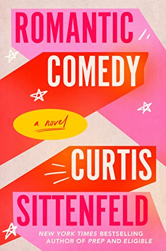 Curtis Sittenfeld/Romantic Comedy@ Reese's Book Club