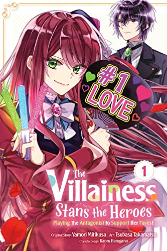 Yamori Mitikusa The Villainess Stans The Heroes Playing The Antagonist To Support Her Faves! Vol 