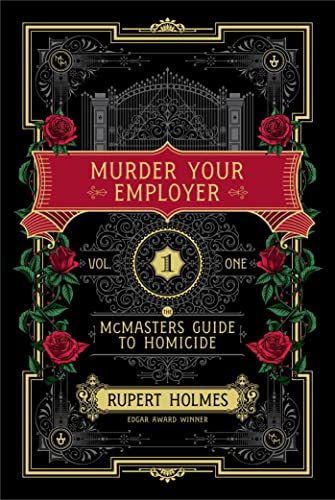 Rupert Holmes/Murder Your Employer@The McMasters Guide to Homicide