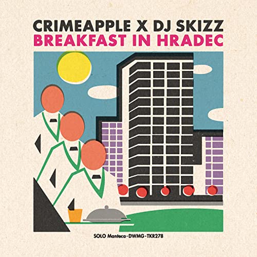 Crimeapple & DJ Skizz/Breakfast In Hradec