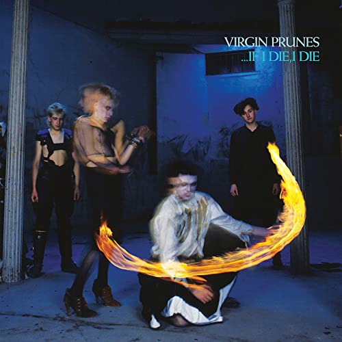 Virgin Prunes/...If I Die, I Die (40th Anniversary Edition)@2CD